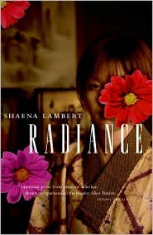 Radiance - Shaena Lambert