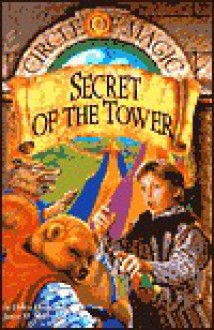 Secret Of The Tower (Circle Of Magic) - Debra Doyle, James D. Macdonald