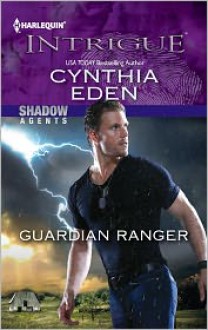 Guardian Ranger - Cynthia Eden