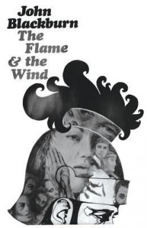 The Flame and The Wind - John Blackburn