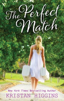 The Perfect Match - Kristan Higgins