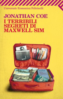 I terribili segreti di Maxwell Sim (Universale economica) (Italian Edition) - Jonathan Coe, D. Vezzoli