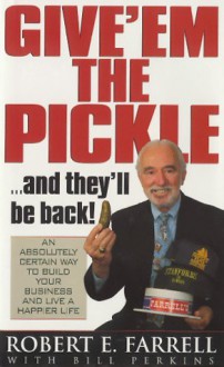 Give'em the Pickle! - Bob Farrell, Bill Perkins