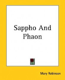 Sappho And Phaon - Mary Robinson