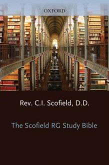 The Old ScofieldRG Study Bible, KJV, Standard Edition - C. I. Scofield