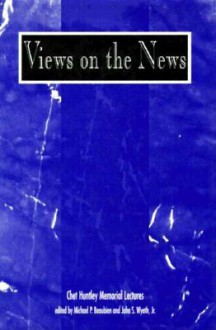 Views on the News: The Media and Public Opinion - Colin Jones