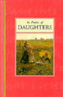 In Praise of Daughters (In Praise of) (In Praise of) - BHB International