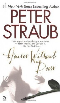 Houses Without Doors - Peter Straub