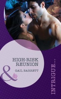 High-Risk Reunion (Mills & Boon Intrigue) (Stealth Knights - Book 1) - Gail Barrett