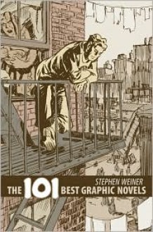 The 101 Best Graphic Novels - Stephen Weiner