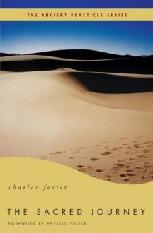 The Sacred Journey: The Ancient Practices - Charles Foster