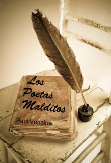 Los Poetas Malditos (Spanish Edition) - Paul Verlaine, Benjamin Amo