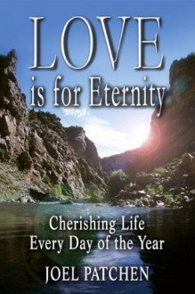 Love is for Eternity - Joel Patchen, David Moore, Leonard Goss, Robin Coran