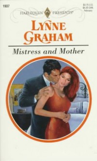 Mistress and Mother - Lynne Graham