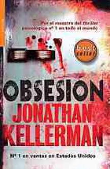 Obsesion (Alex Delaware, #21) - Jonathan Kellerman