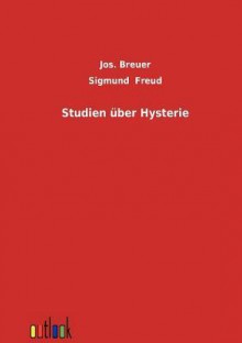 Studien Ber Hysterie - Jos Breuer, Sigmund Freud