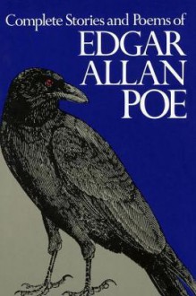 Complete Stories and Poems of Edgar Allen Poe - Edgar Allan Poe