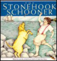 The Stonehook Schooner - J.C. Mills