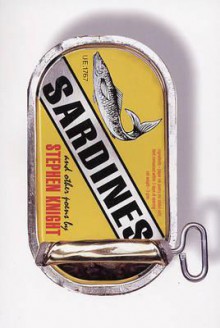 Sardines: And Other Poems - Stephen Knight