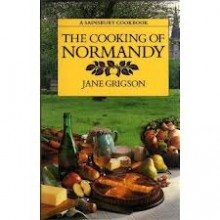 The Cooking Of Normandy - Jane Grigson