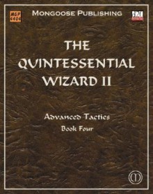 The Quintessential Wizard II: Advanced Tactics - A. Melchor, Anne Stokes