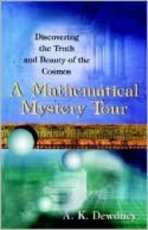 A Mathematical Mystery Tour - A.K. Dewdney