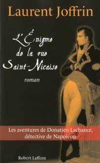 L'énigme de la rue Saint Nicaise (French Edition) - Laurent Joffrin