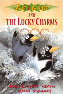 Gus and Gertie and the Lucky Charms - Joan Lowery Nixon