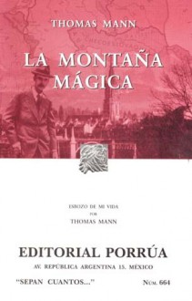 La montaña mágica (Sepan Cuantos, #664) - Thomas Mann