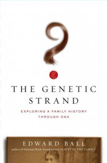 The Genetic Strand - Edward Ball