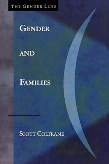 Gender and Families - Scott Coltrane