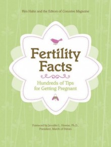 Fertility Facts (Conceive Magazine Editors) - Chronicle Books