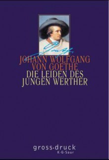 Die Leiden des jungen Werther - Johann Wolfgang von Goethe