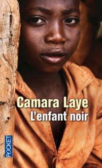 L'enfant noir - Camara Laye