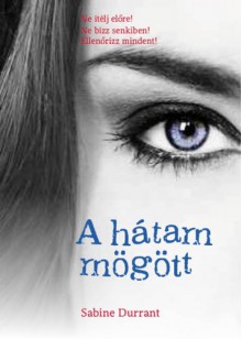 A hátam mögött - Sabine Durrant