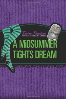 A Midsummer Tights Dream - Louise Rennison