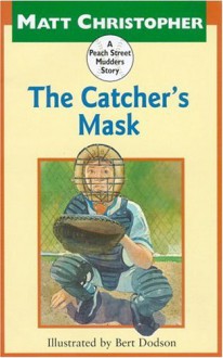 The Catcher's Mask - Matt Christopher