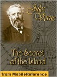 The Secret of the Island. ILLUSTRATED - Jules Verne, W.H.G. Kingston