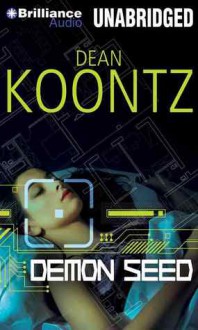 Demon Seed - Christopher Lane, Dean Koontz