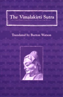 The Vimalakirti Sutra - Burton Watson