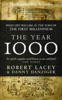 Year 1000 - Robert Lacey, Danny Danziger