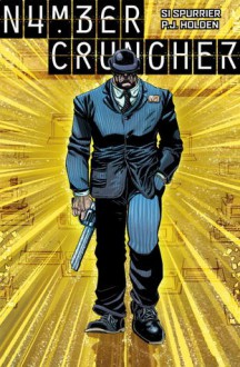 Numbercruncher - Simon Spurrier, P.J. Holden