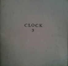 Clock 3 - Jacqueline Waters, Cecilia Corrigan, Jenny Zhang, Dan Owen, Trisha Low, Jennifer K. Dick, Laura Elrick, Mario Santiago Papasquiro, Cole Heinowitz, Bethany Ides, Judah Rubin, Josef Kaplan, Lynn Xu