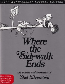 Where The Sidewalk Ends The Poems And Drawings Of Shel Silverstein - Shel Silverstein