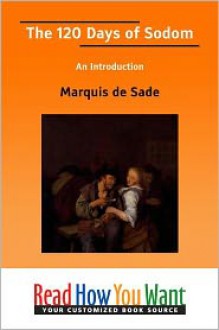 The 120 Days of Sodom: An Introduction - Marquis de Sade