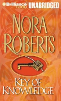 Key of Knowledge (Key trilogy #2) - Nora Roberts