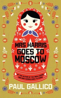 Mrs Harris Goes to Moscow - Paul Gallico