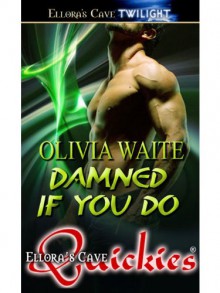 Damned If You Do - Olivia Waite