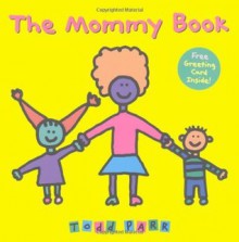 The Mommy Book - Todd Parr