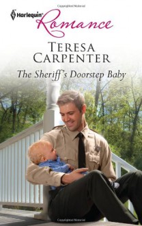 The Sheriff's Doorstep Baby - Teresa Carpenter